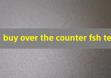 buy over the counter fsh test